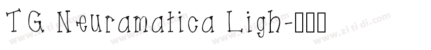 TG Neuramatica Ligh字体转换